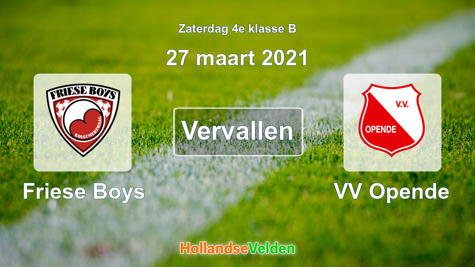 Geplande wedstrijd: Friese Boys - VV Opende (27 maart 2021)