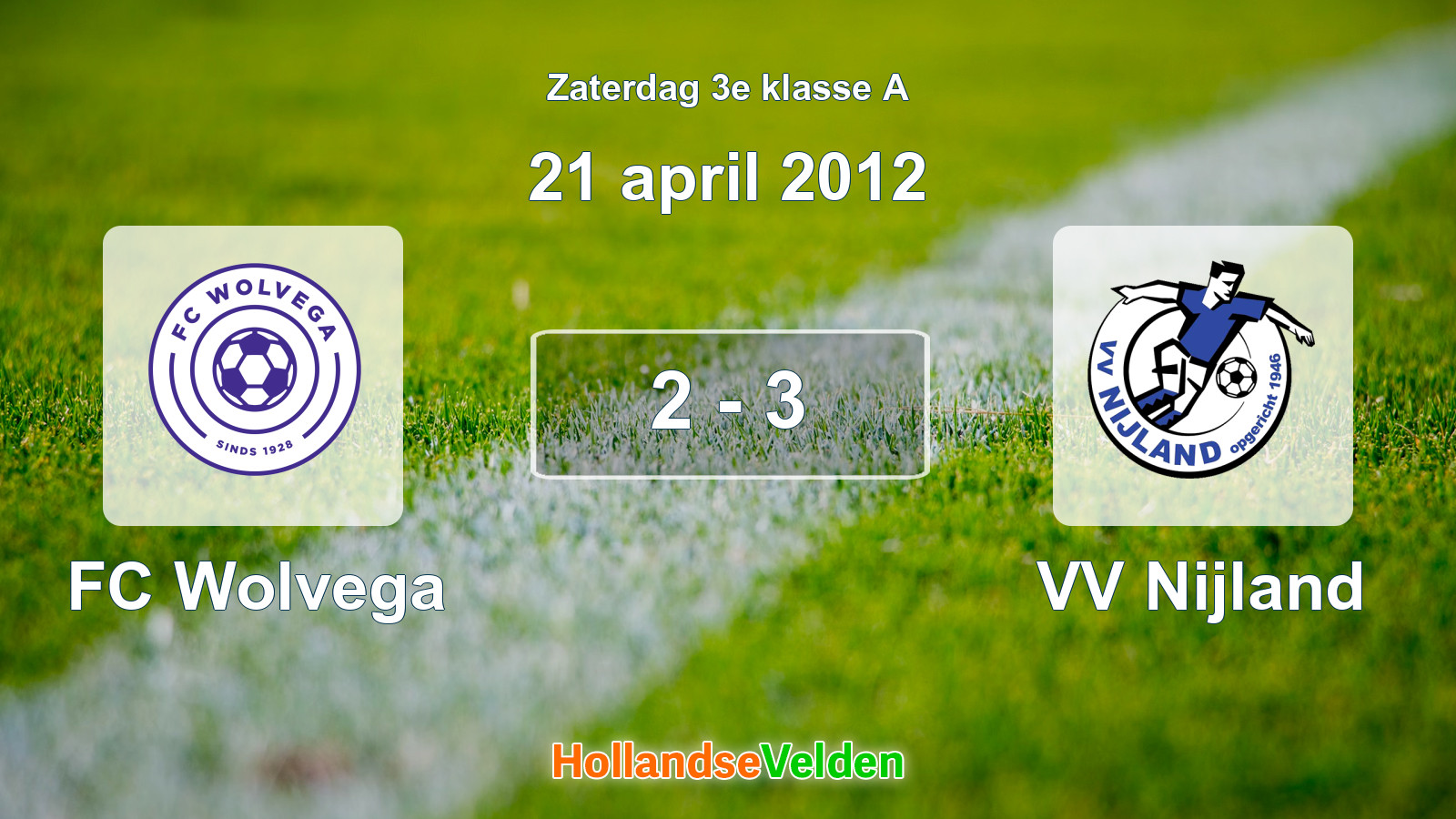 Gespeelde wedstrijd: FC Wolvega - VV Nijland 2 - 3 (21 april 2012)