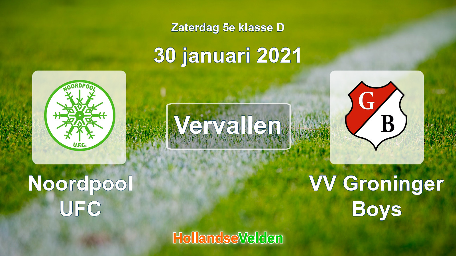 Geplande wedstrijd: Noordpool UFC - VV Groninger Boys (30 januari 2021)