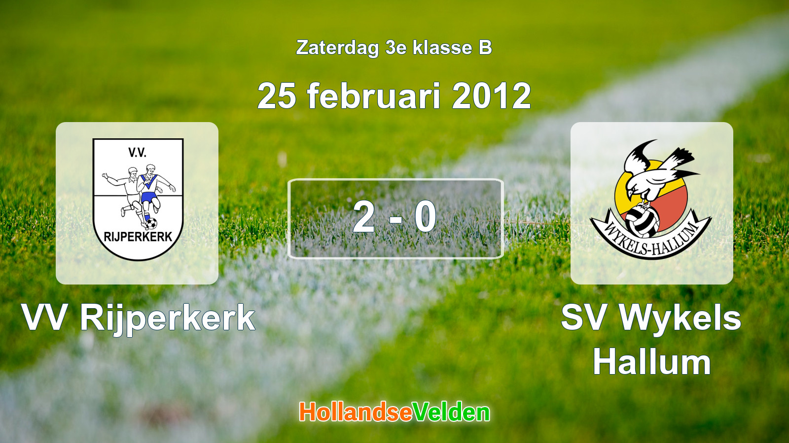 Gespeelde wedstrijd: VV Rijperkerk - SV Wykels Hallum 2 - 0 (25 februari 2012)