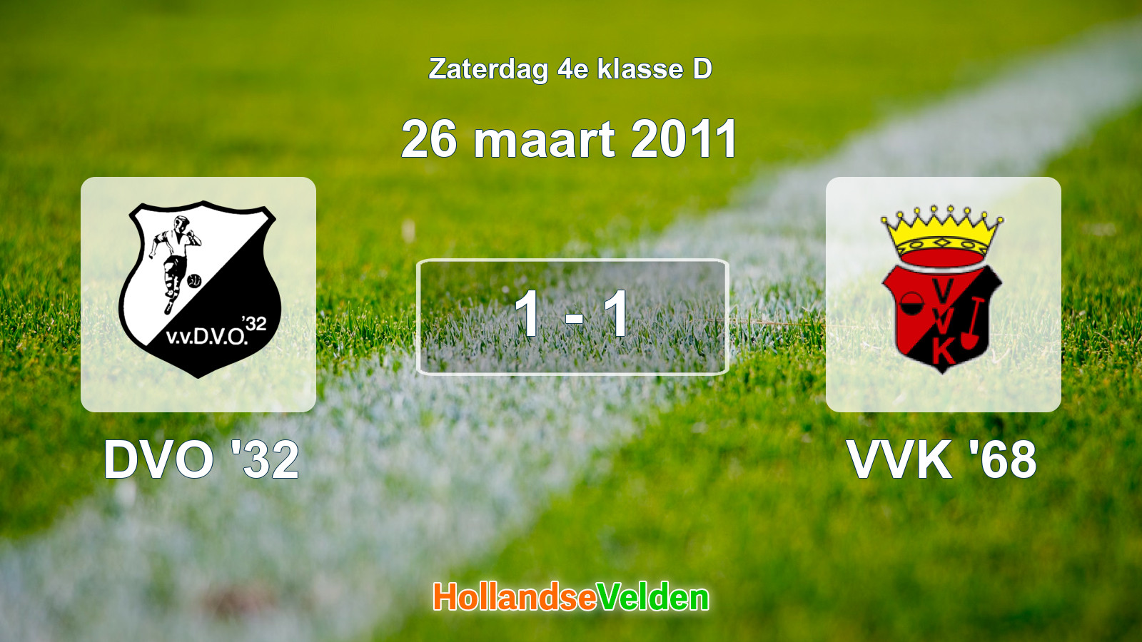 Gespeelde wedstrijd: DVO '32 - VVK '68 1 - 1 (26 maart 2011)