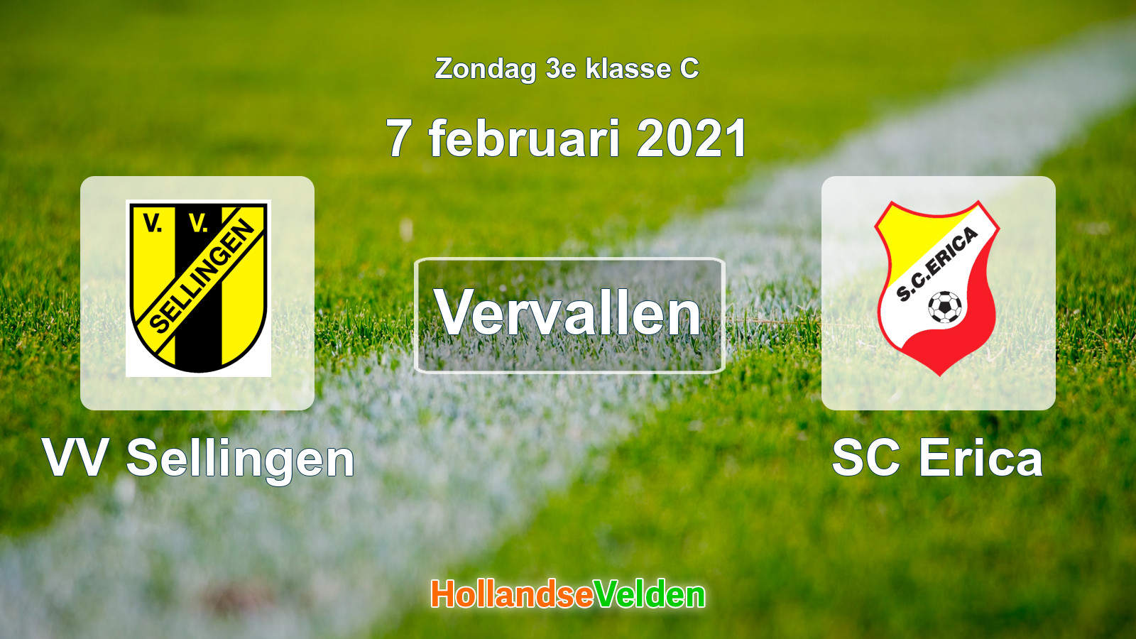 Geplande wedstrijd: VV Sellingen - SC Erica (7 februari 2021)