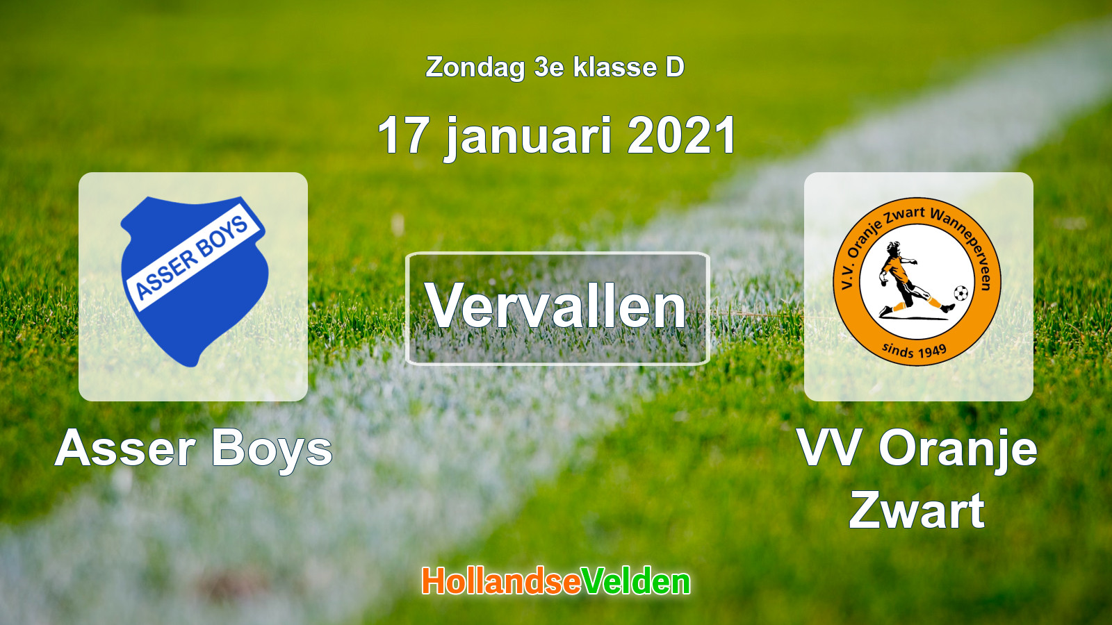 Geplande wedstrijd: Asser Boys - VV Oranje Zwart (17 januari 2021)