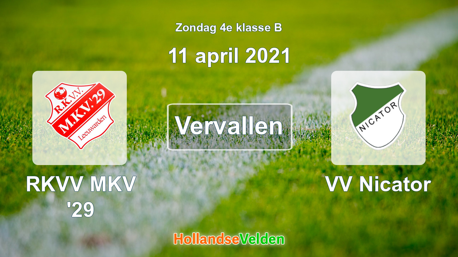 Geplande wedstrijd: RKVV MKV '29 - VV Nicator (11 april 2021)