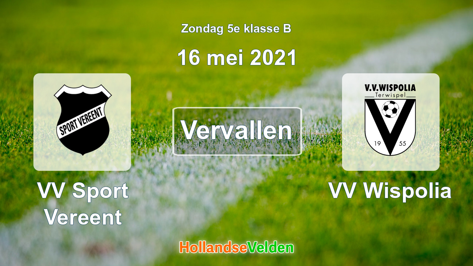 Geplande wedstrijd: VV Sport Vereent - VV Wispolia (16 mei 2021)