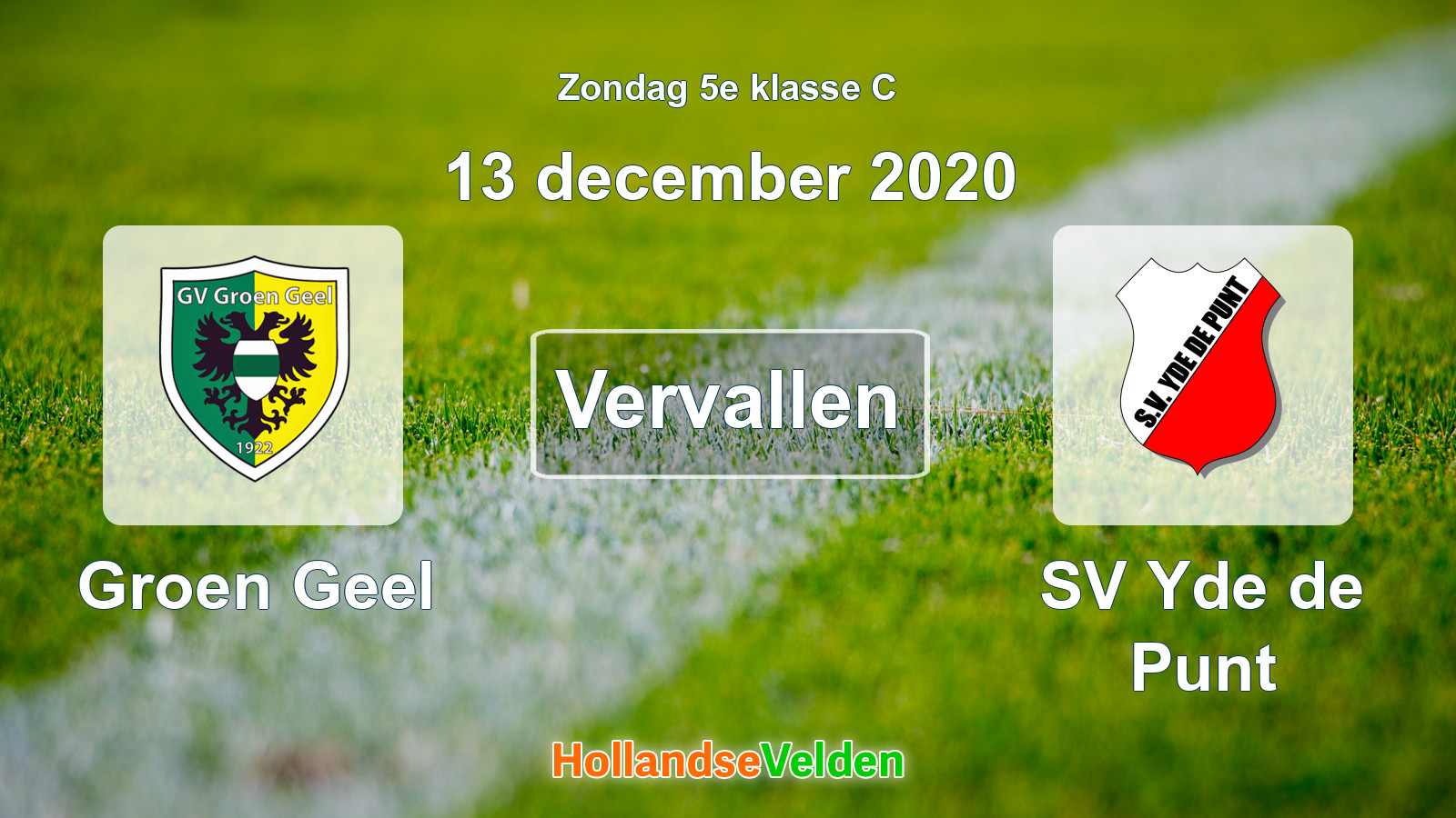 Geplande wedstrijd: Groen Geel - SV Yde de Punt (13 december 2020)