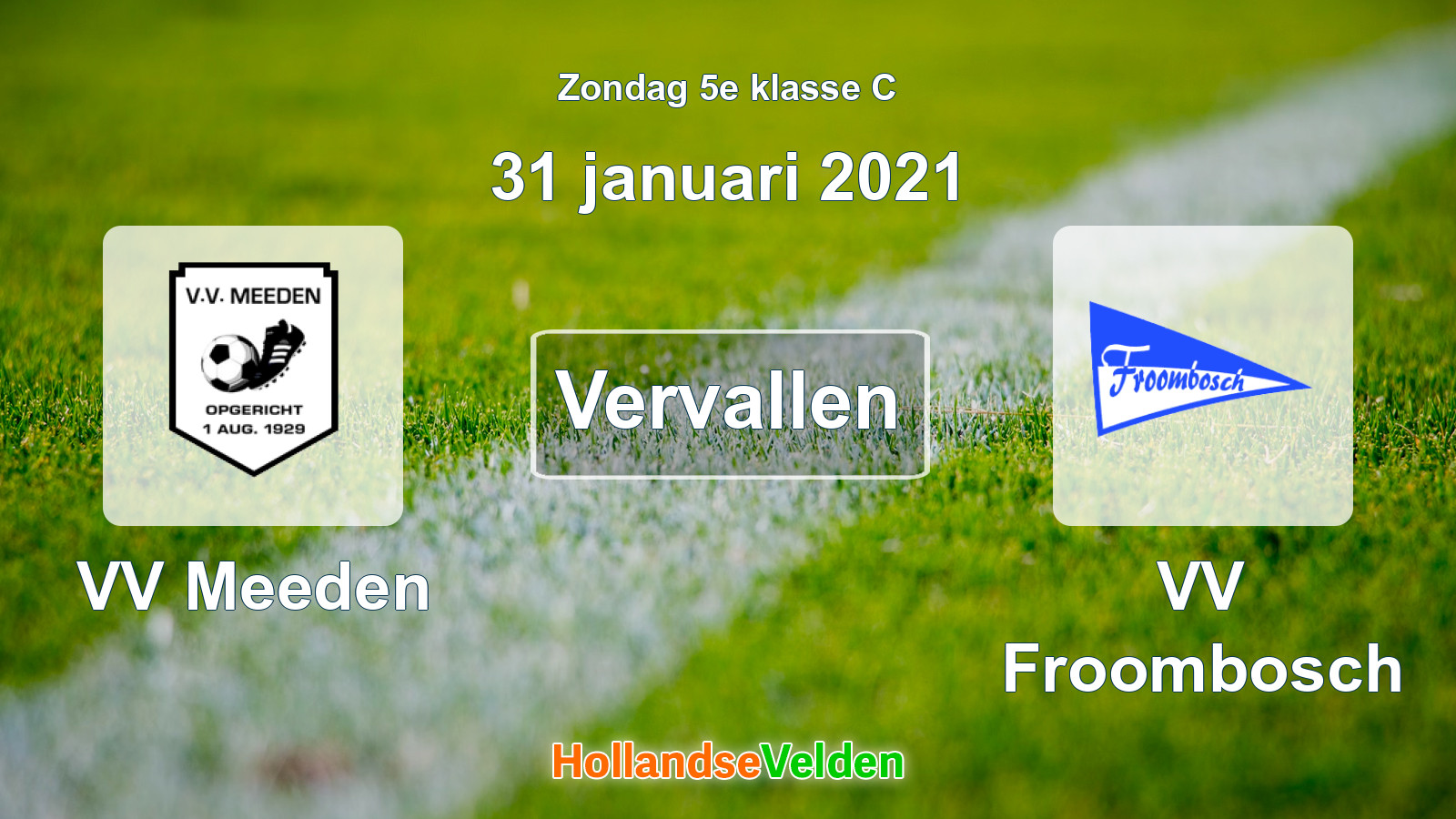 Geplande wedstrijd: VV Meeden - VV Froombosch (31 januari 2021)