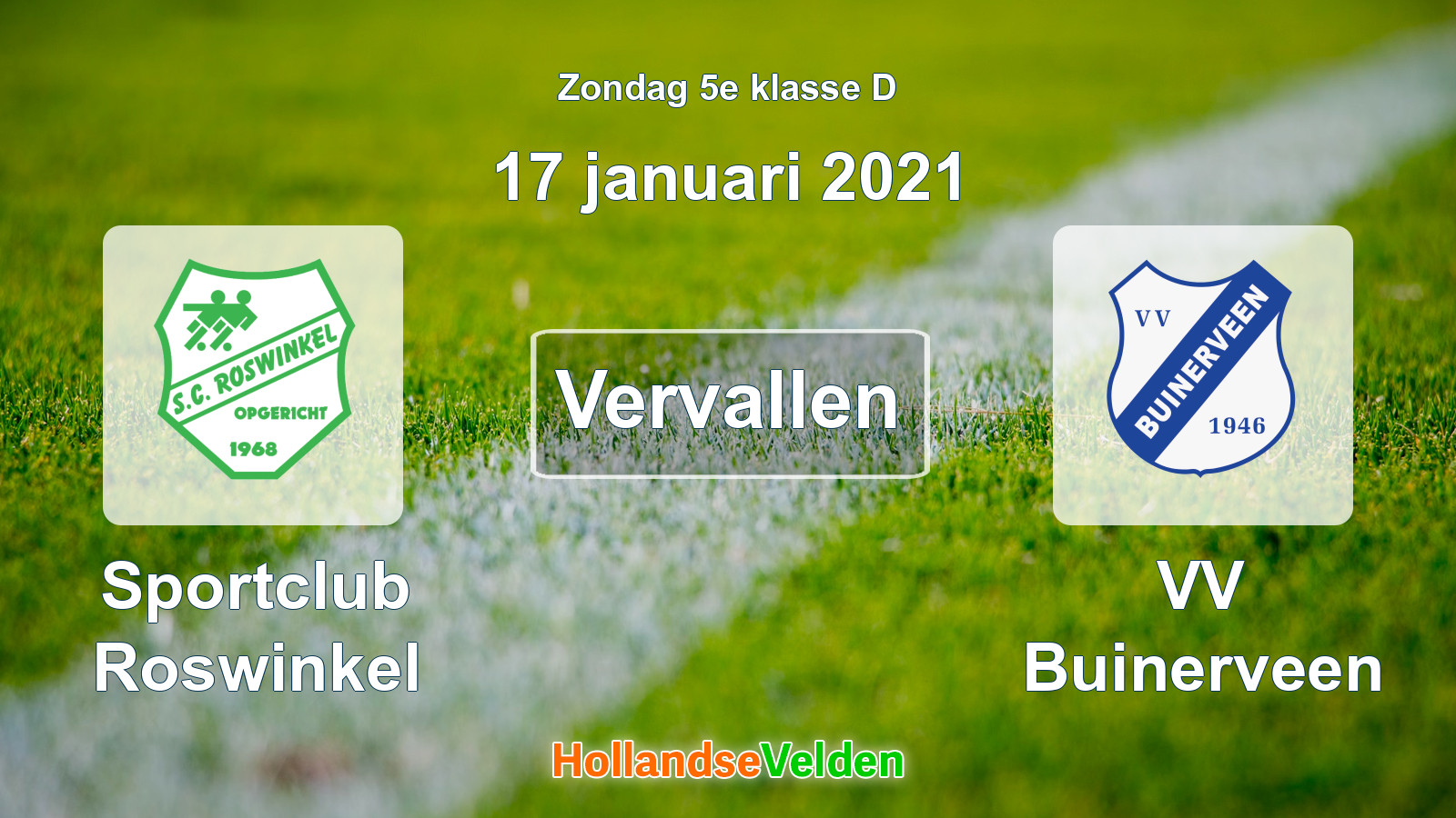 Geplande wedstrijd: Sportclub Roswinkel - VV Buinerveen (17 januari 2021)