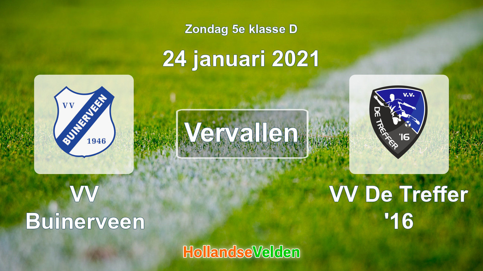 Geplande wedstrijd: VV Buinerveen - VV De Treffer '16 (24 januari 2021)