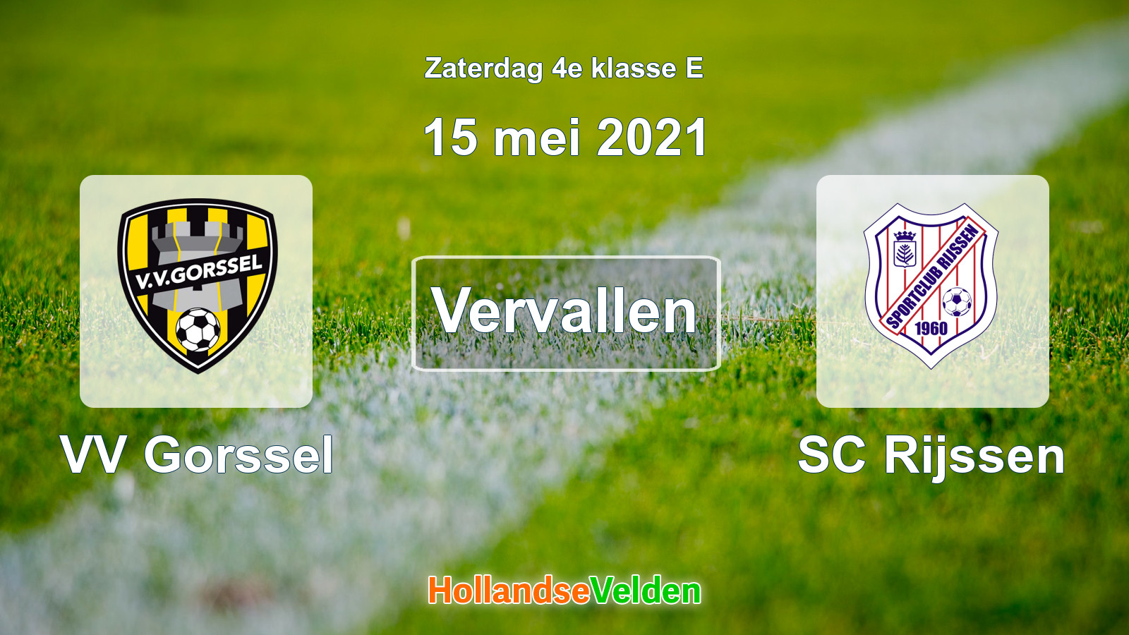 Geplande wedstrijd: VV Gorssel - SC Rijssen (15 mei 2021)