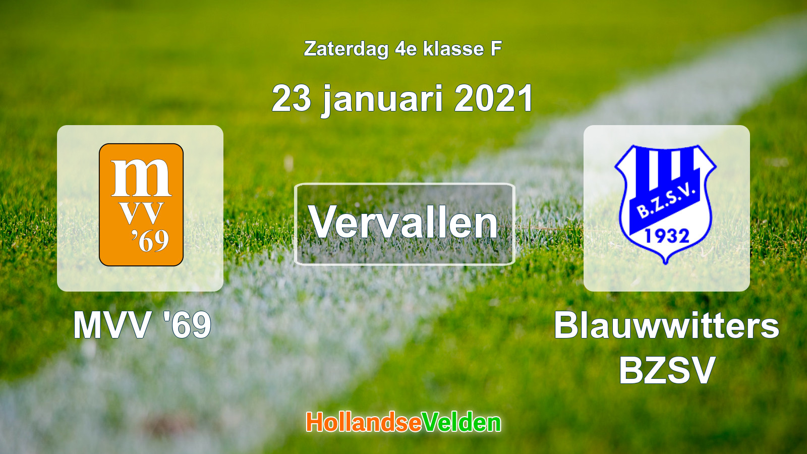Geplande wedstrijd: MVV '69 - Blauwwitters BZSV (23 januari 2021)