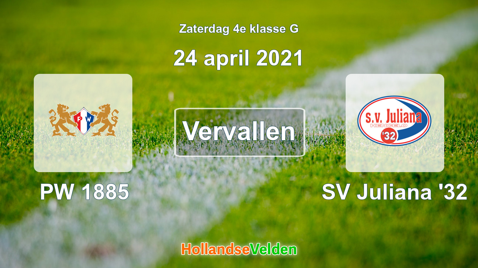 Geplande wedstrijd: PW 1885 - SV Juliana '32 (24 april 2021)