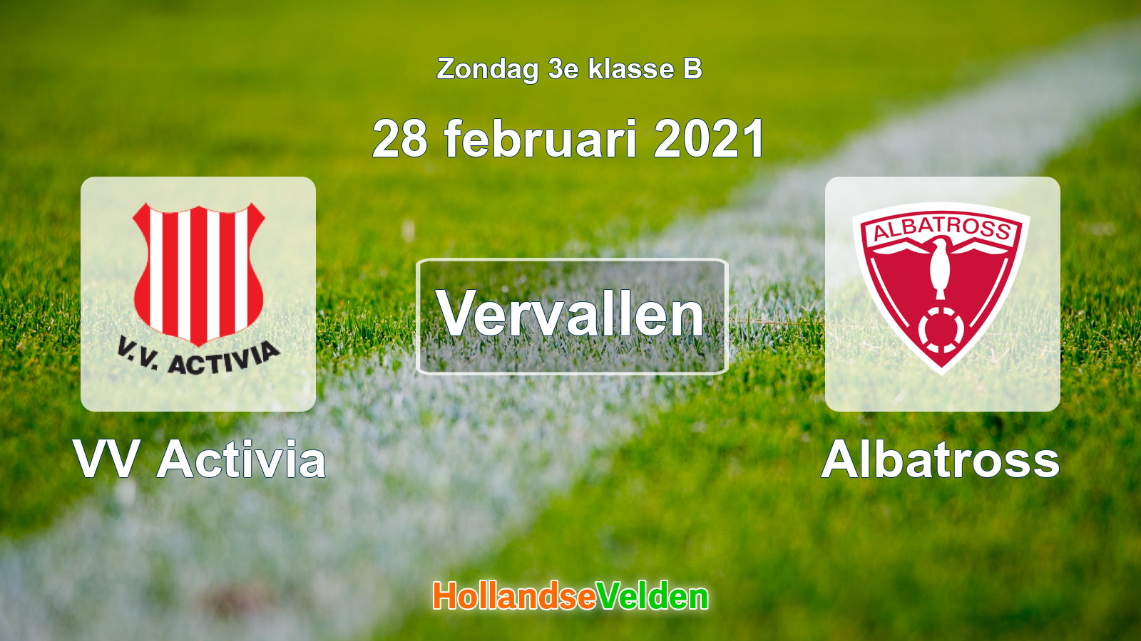 Geplande wedstrijd: VV Activia - Albatross (28 februari 2021)