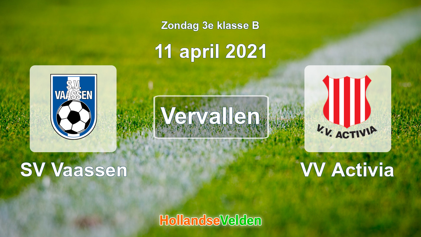 Geplande wedstrijd: SV Vaassen - VV Activia (11 april 2021)