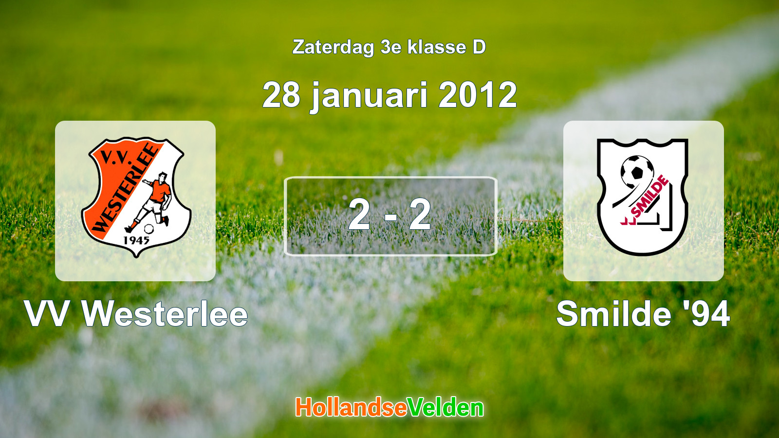 Gespeelde wedstrijd: VV Westerlee - Smilde '94 2 - 2 (28 januari 2012)