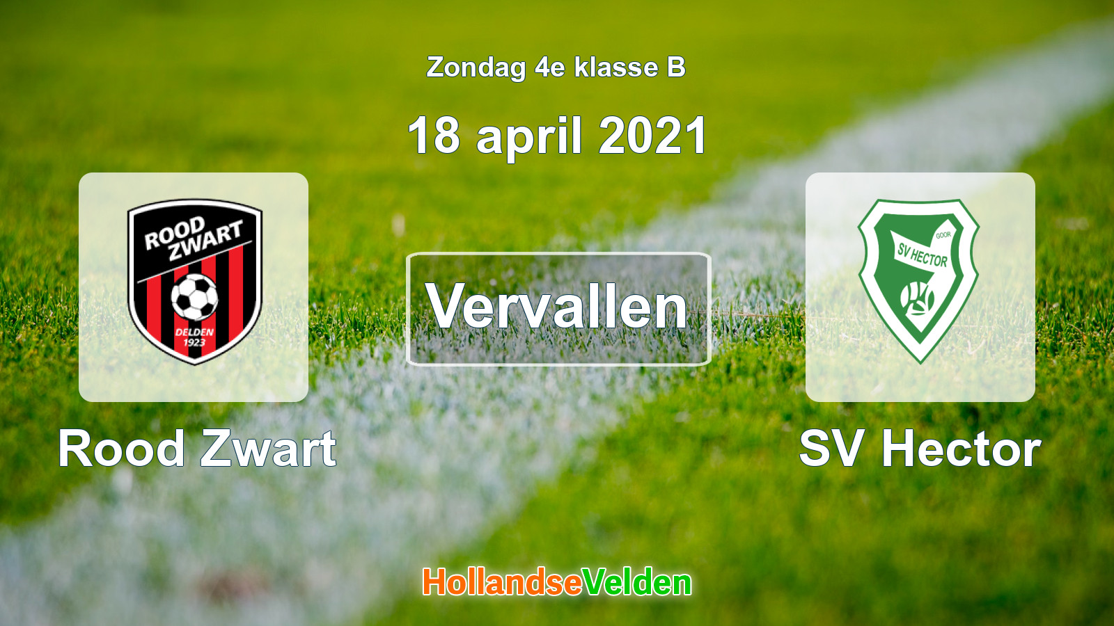 Geplande wedstrijd: Rood Zwart - SV Hector (18 april 2021)