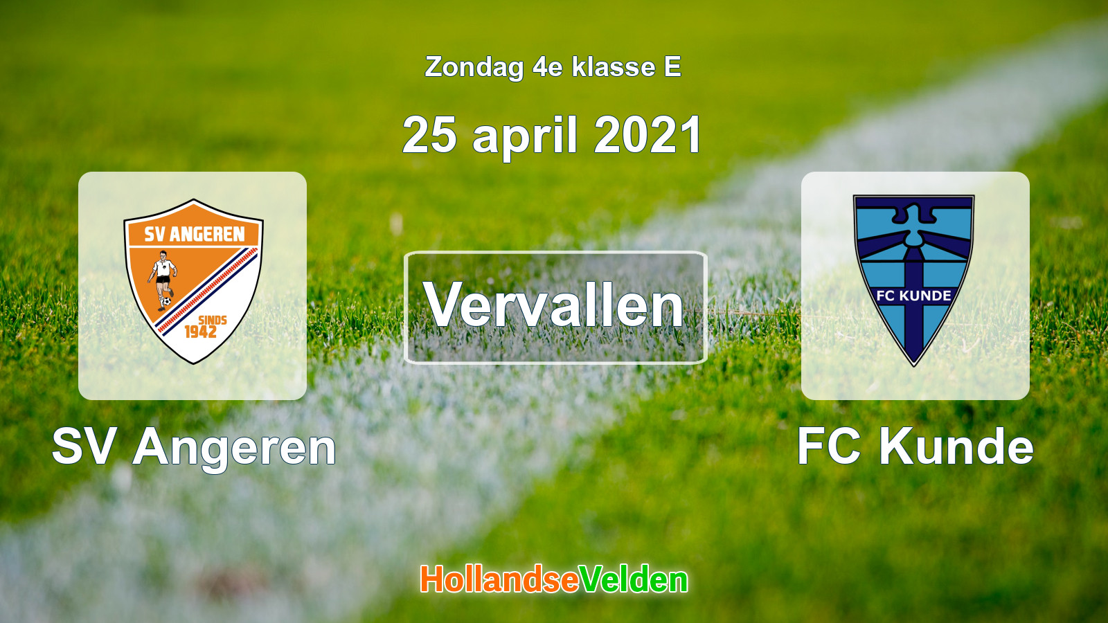 Geplande wedstrijd: SV Angeren - FC Kunde (25 april 2021)