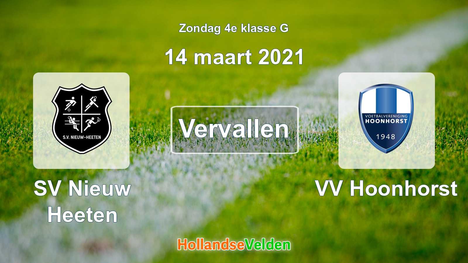 Geplande wedstrijd: SV Nieuw Heeten - VV Hoonhorst (14 maart 2021)