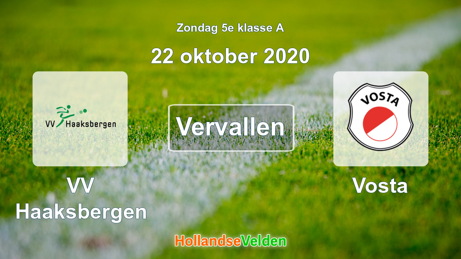 Geplande wedstrijd: VV Haaksbergen - Vosta (22 oktober 2020)