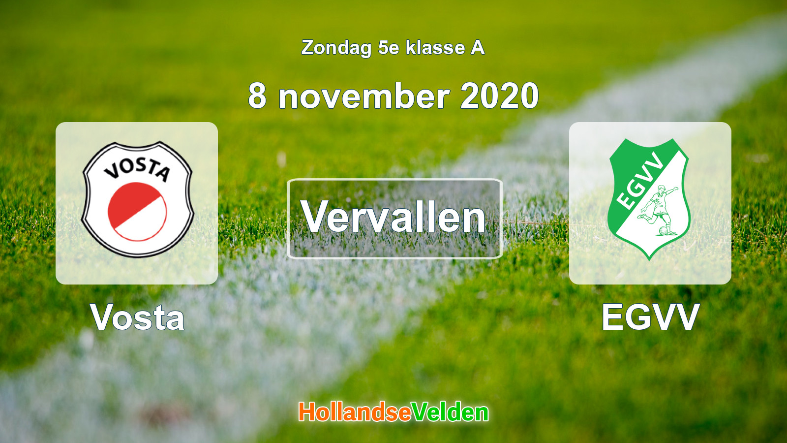 Geplande wedstrijd: Vosta - EGVV (8 november 2020)