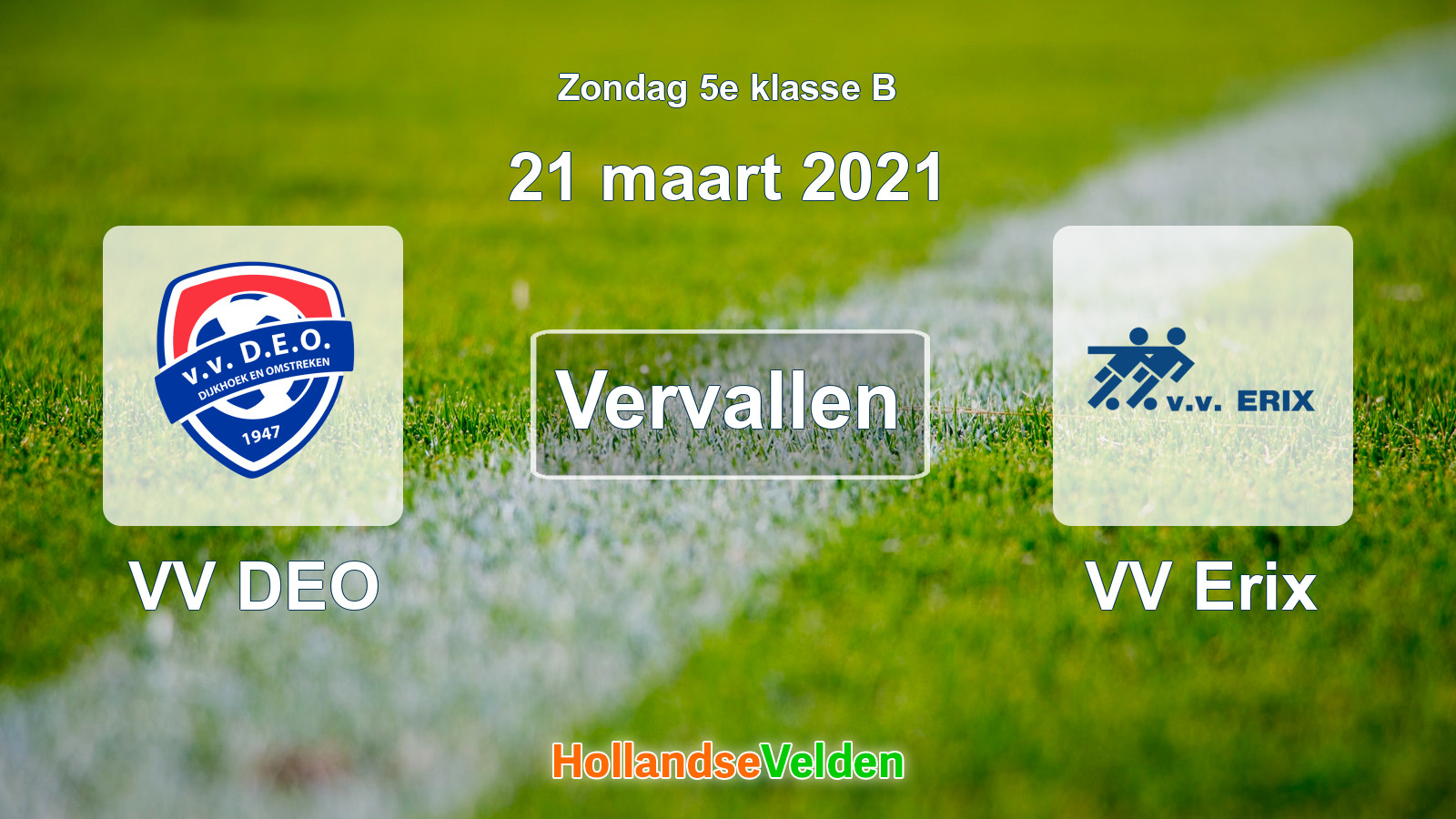 Geplande wedstrijd: VV DEO - VV Erix (21 maart 2021)