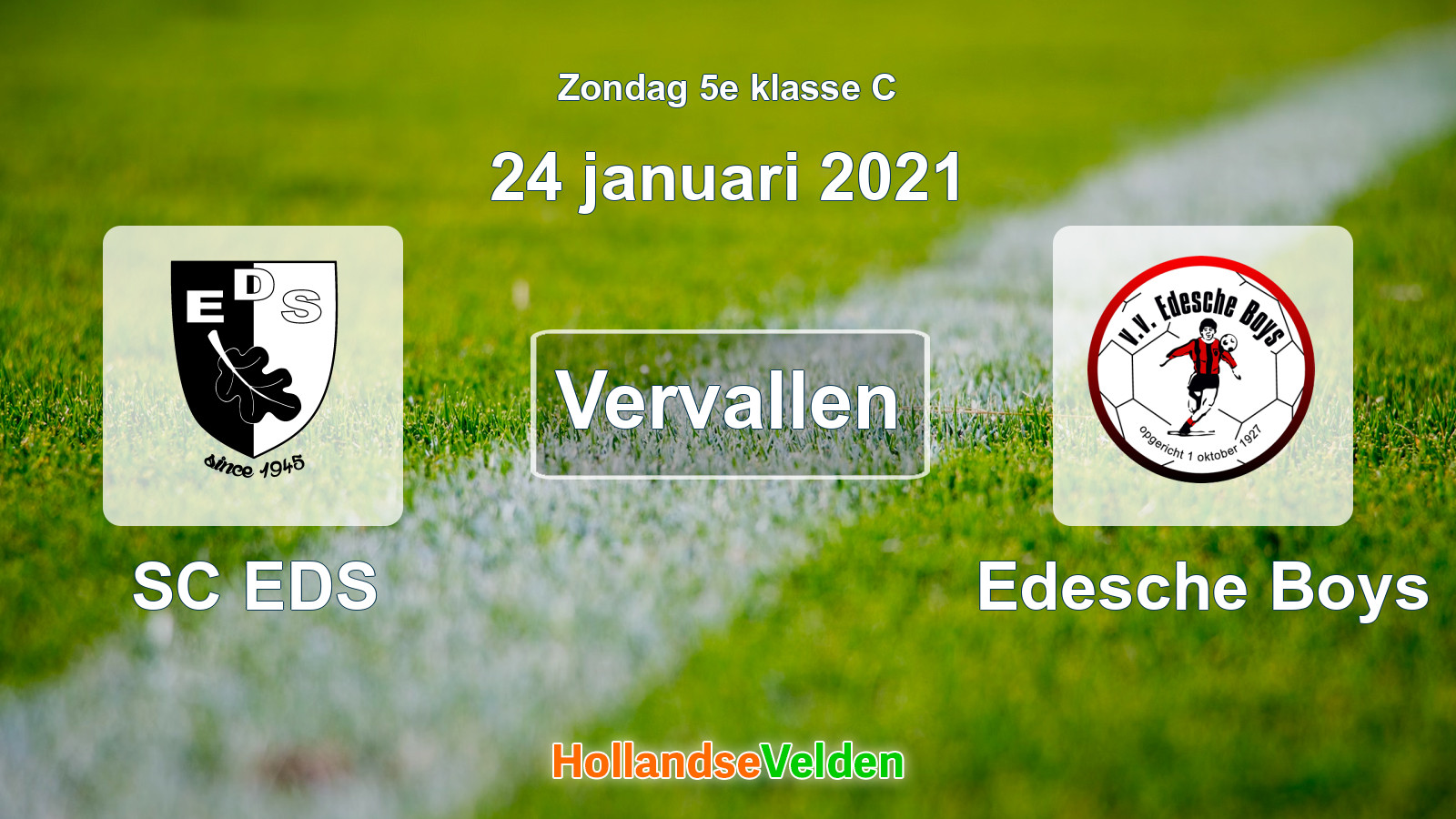 Geplande wedstrijd: SC EDS - Edesche Boys (24 januari 2021)