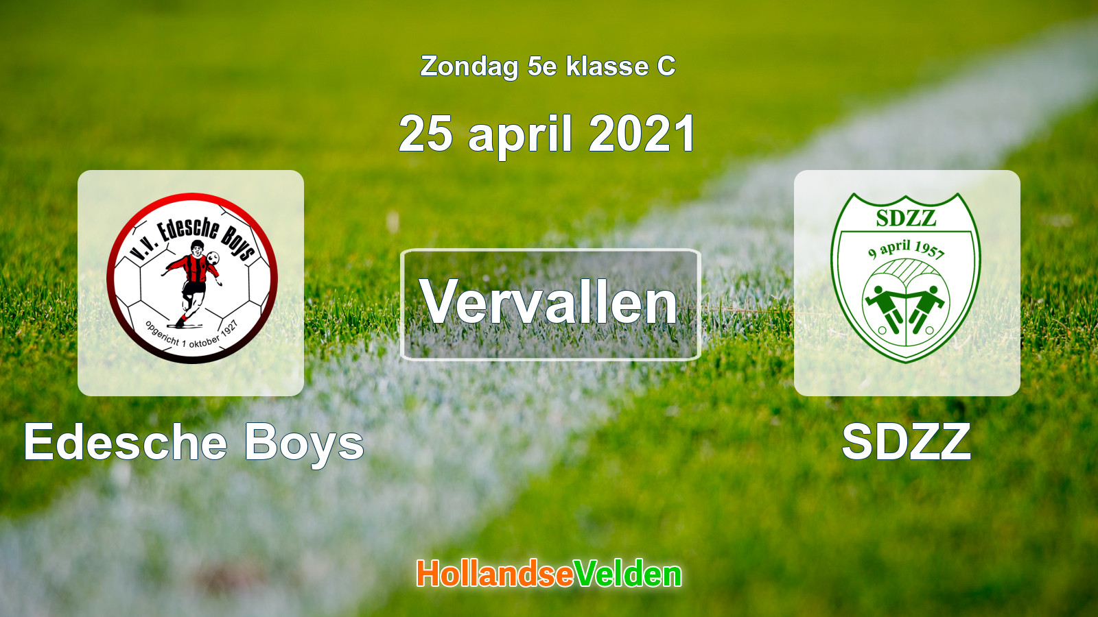 Geplande wedstrijd: Edesche Boys - SDZZ (25 april 2021)