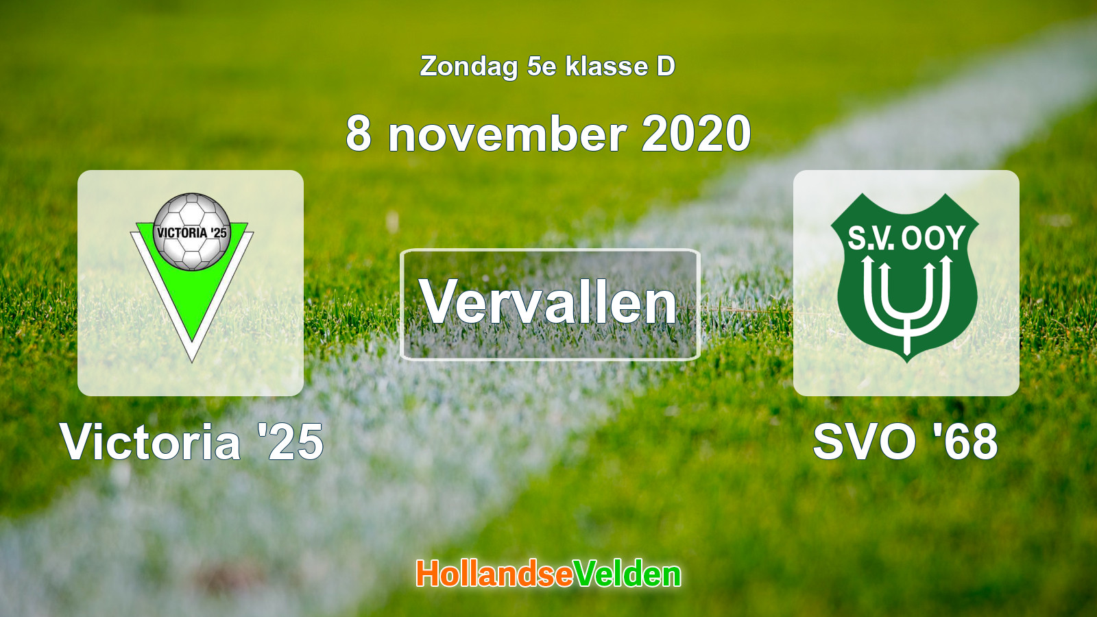 Geplande wedstrijd: Victoria '25 - SVO '68 (8 november 2020)