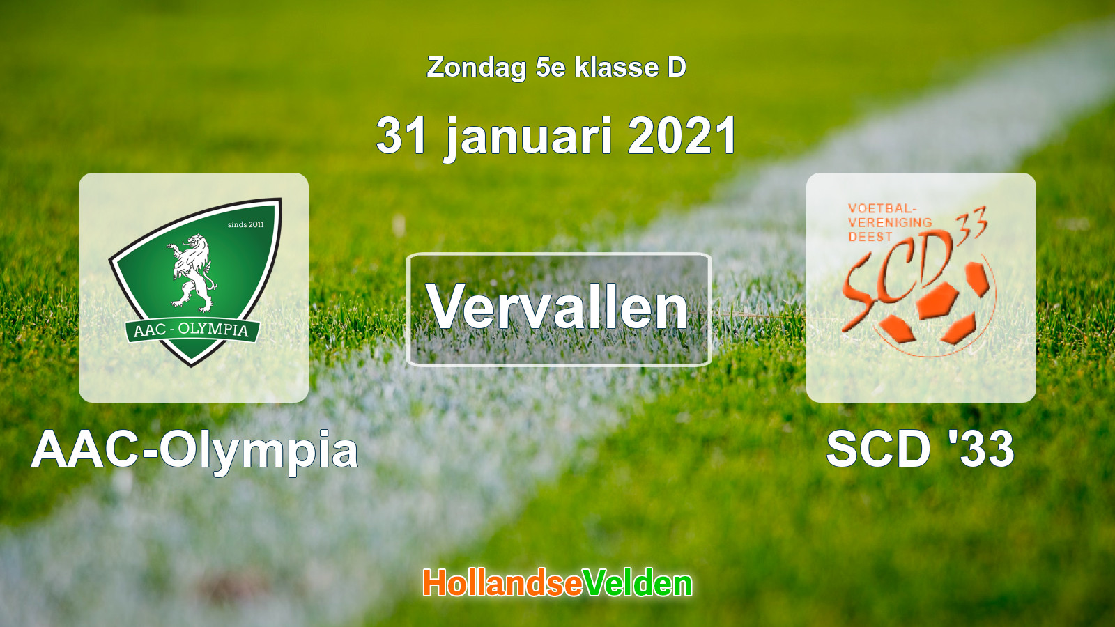 Geplande wedstrijd: AAC-Olympia - SCD '33 (31 januari 2021)