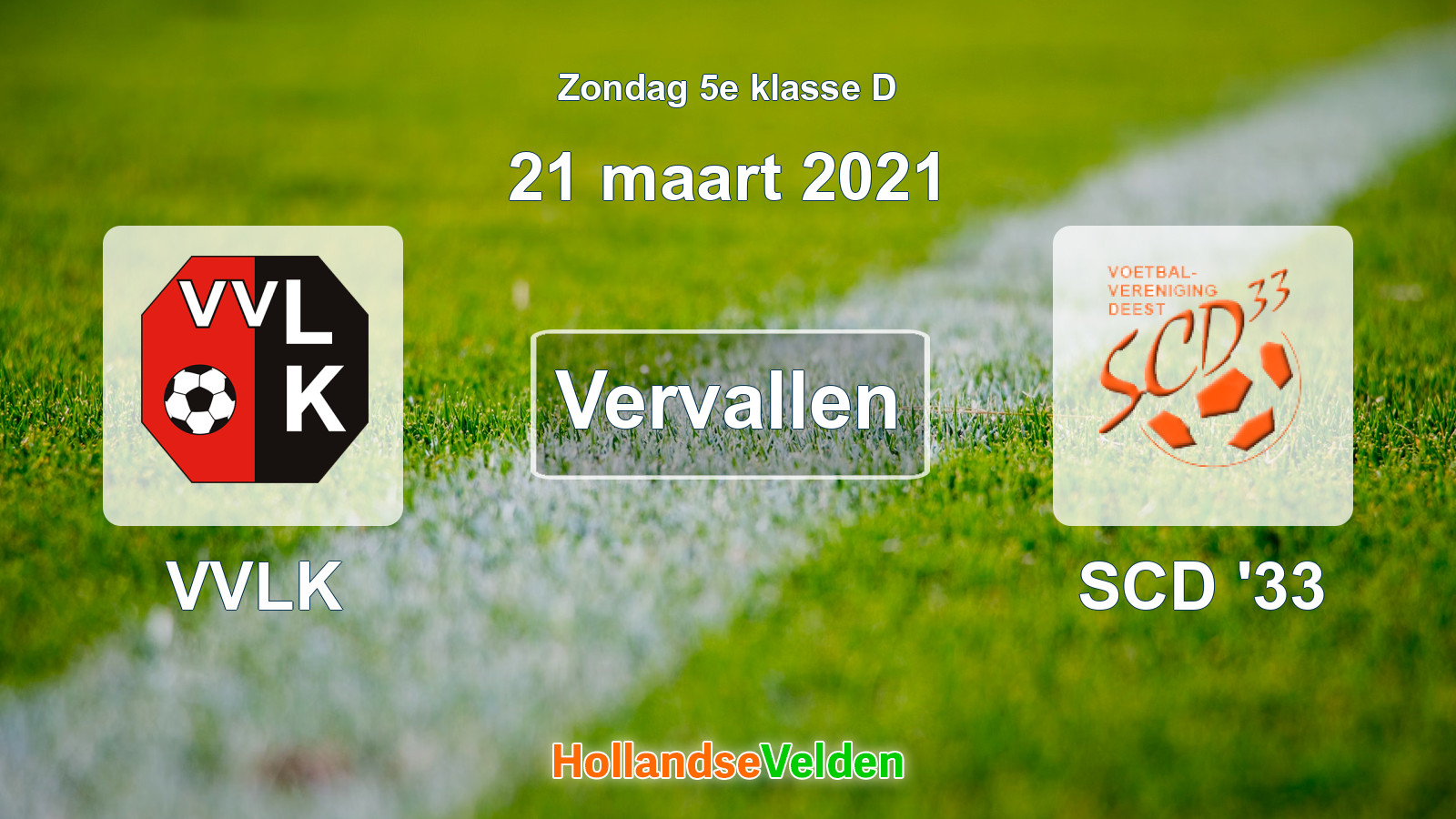 Geplande wedstrijd: VVLK - SCD '33 (21 maart 2021)