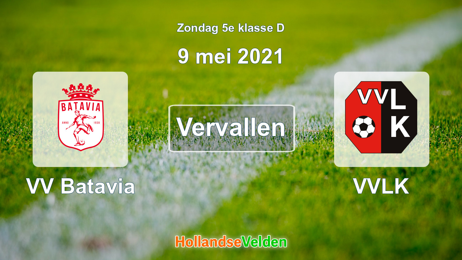 Geplande wedstrijd: VV Batavia - VVLK (9 mei 2021)