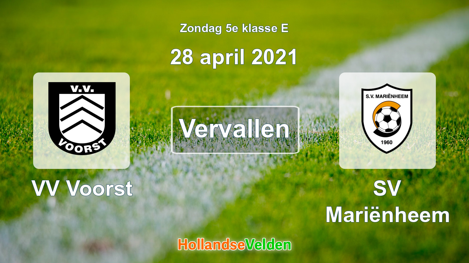 Geplande wedstrijd: VV Voorst - SV Mariënheem (28 april 2021)