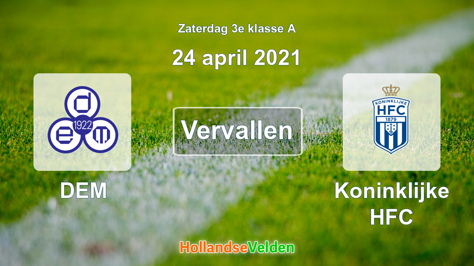 Geplande wedstrijd: DEM - Koninklijke HFC (24 april 2021)