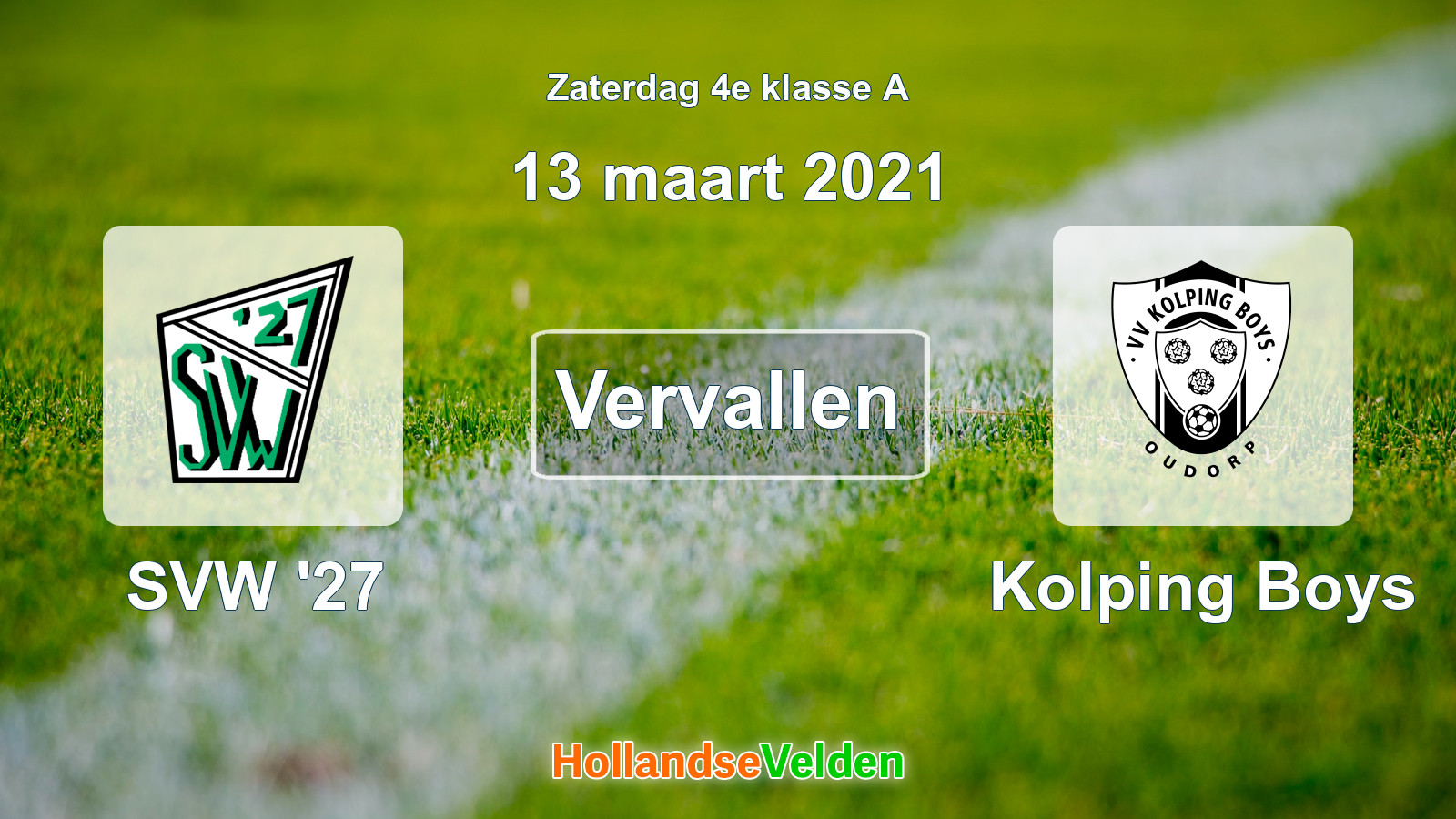 Geplande wedstrijd: SVW '27 - Kolping Boys (13 maart 2021)
