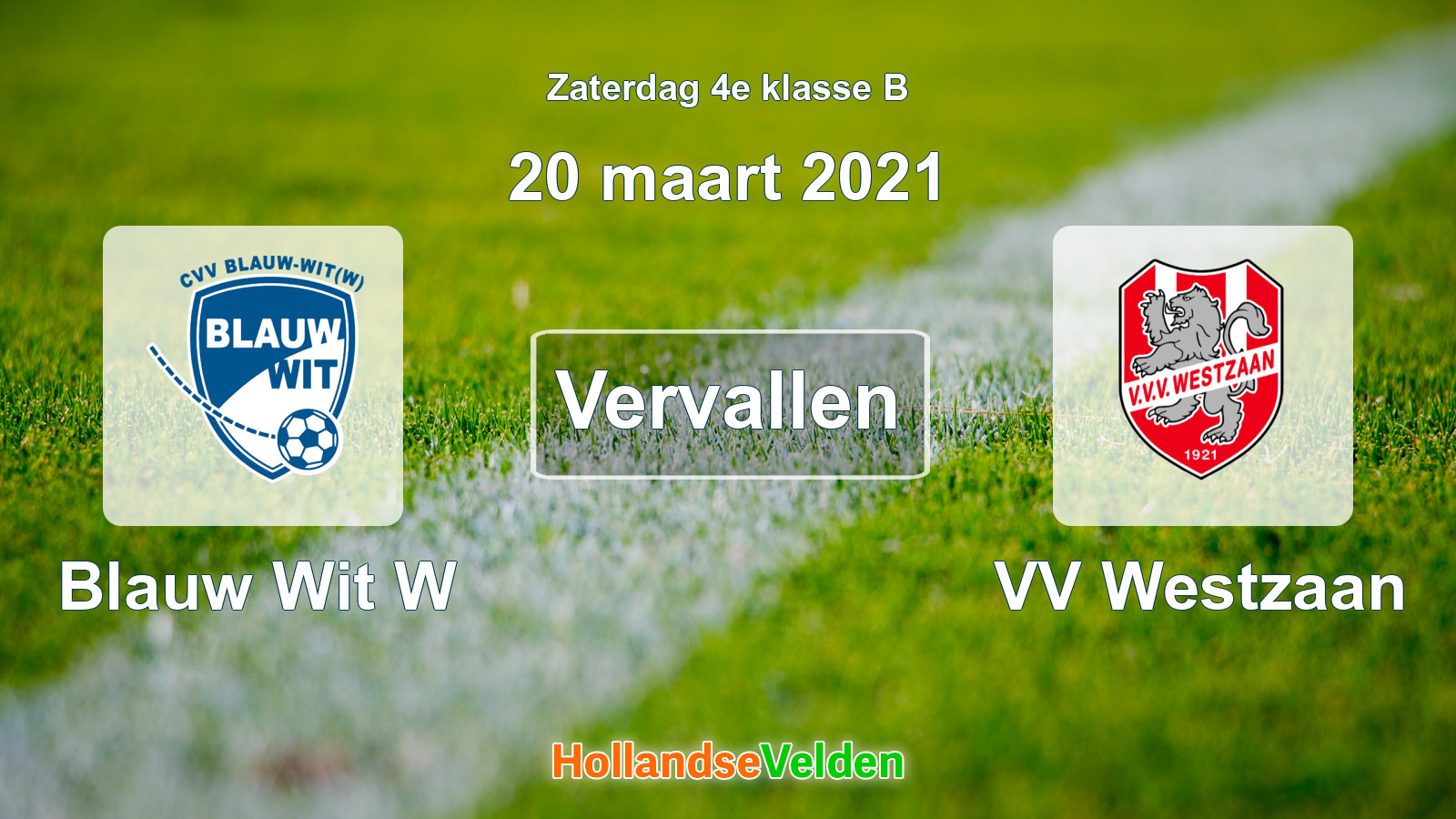 Geplande wedstrijd: Blauw Wit W - VV Westzaan (20 maart 2021)