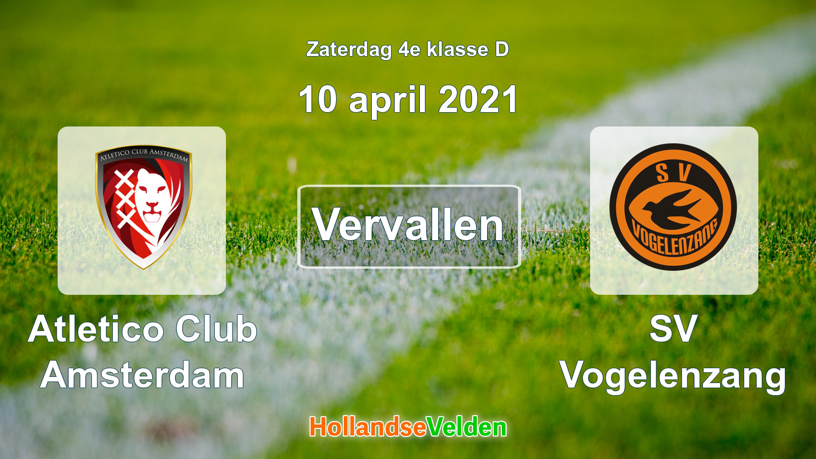 Geplande wedstrijd: Atletico Club Amsterdam - SV Vogelenzang (10 april 2021)