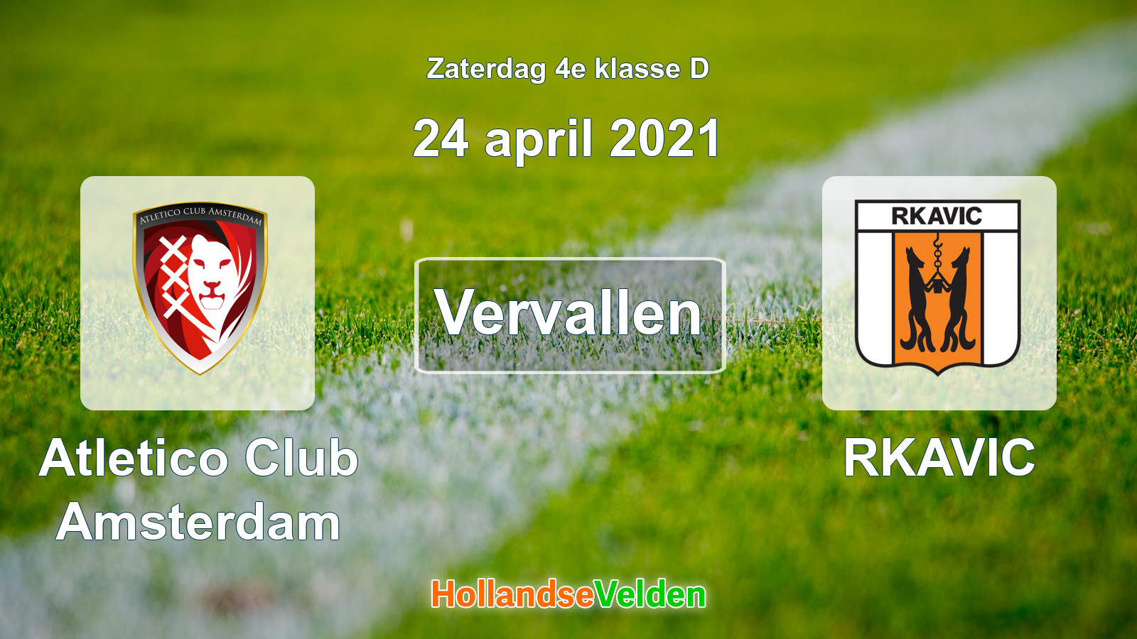 Geplande wedstrijd: Atletico Club Amsterdam - RKAVIC (24 april 2021)