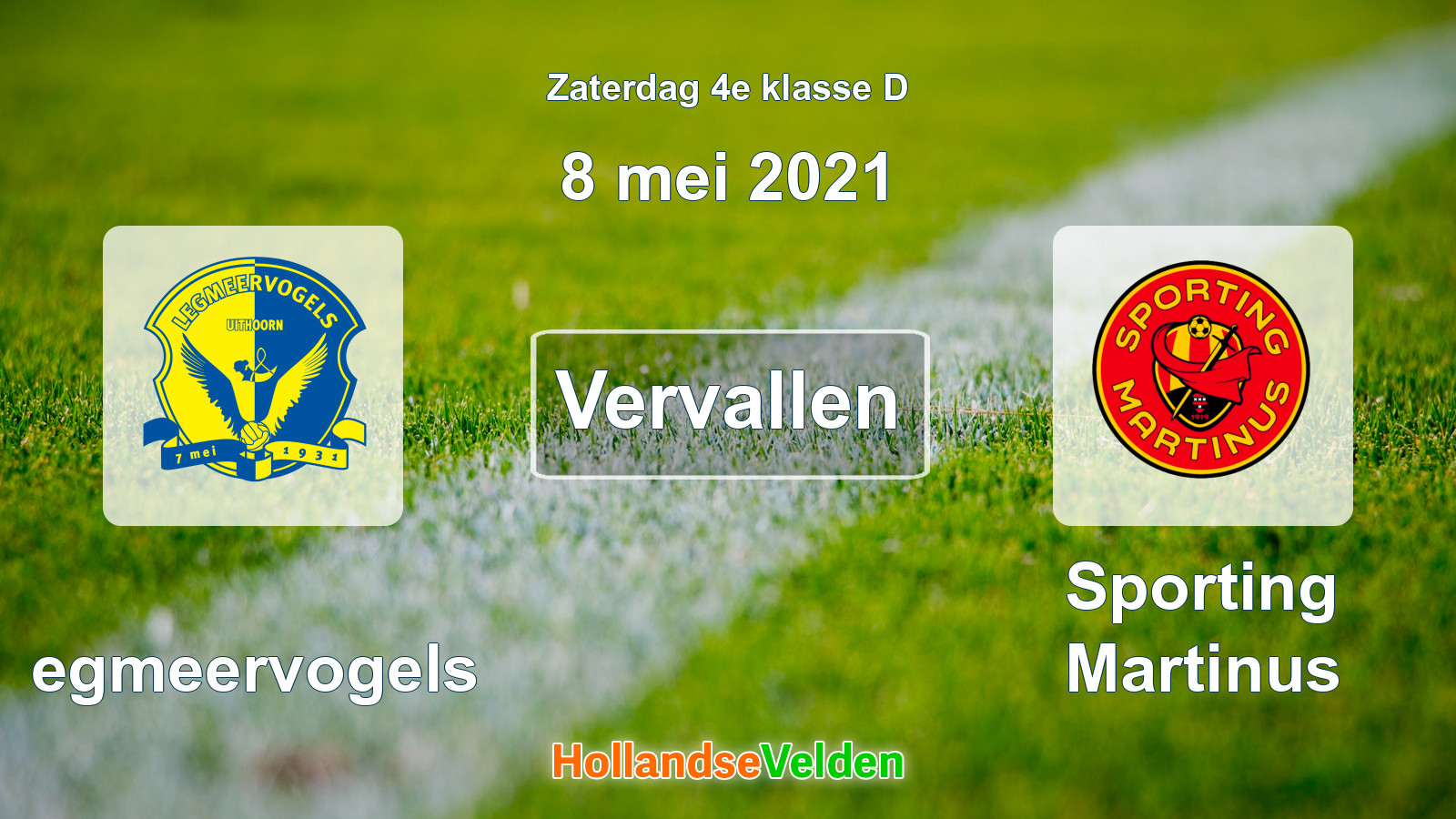 Geplande wedstrijd: Legmeervogels - Sporting Martinus (8 mei 2021)