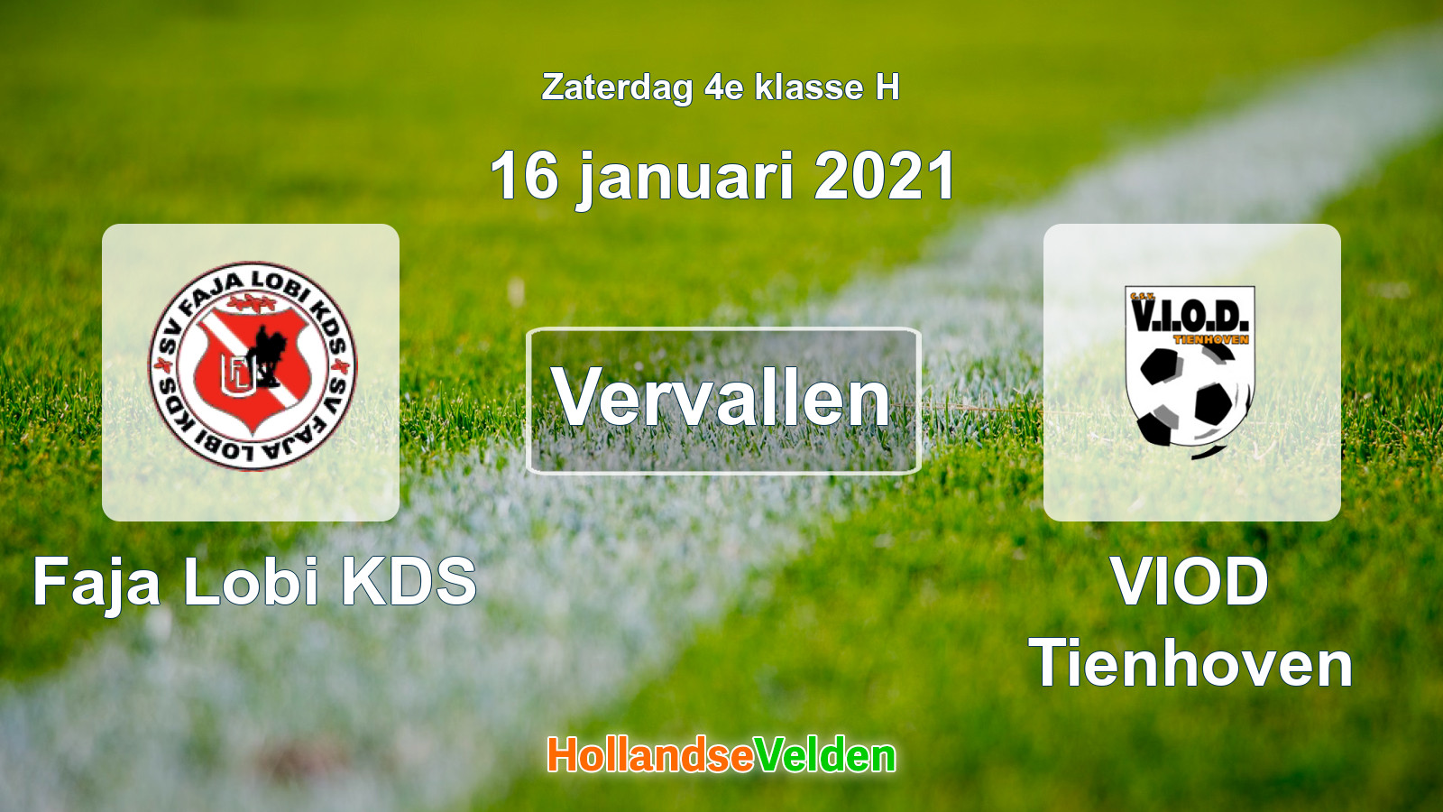Geplande wedstrijd: Faja Lobi KDS - VIOD Tienhoven (16 januari 2021)