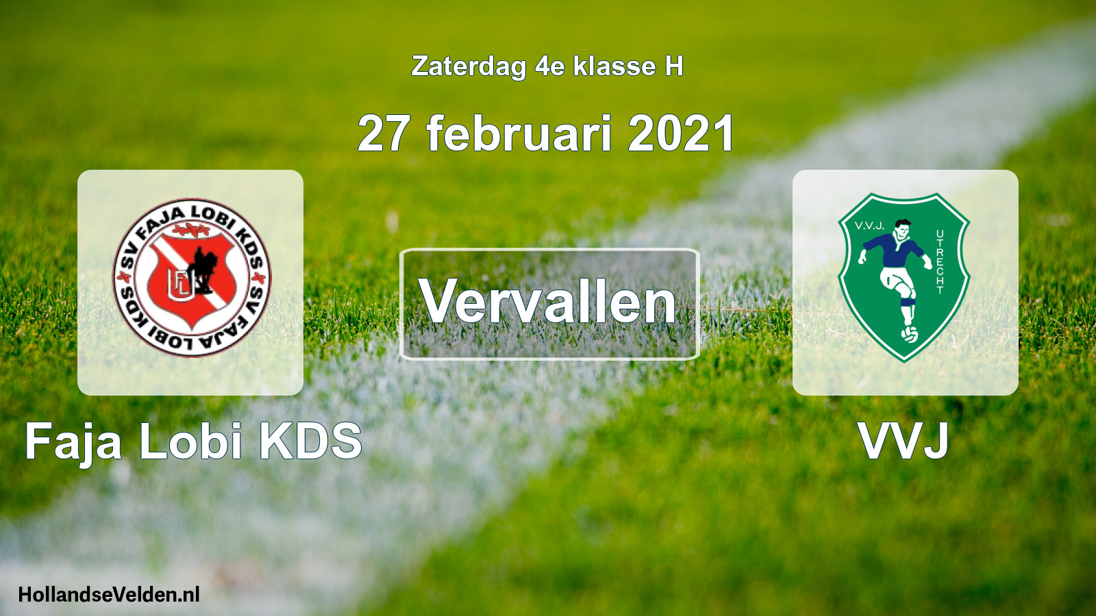 Geplande wedstrijd: Faja Lobi KDS - VVJ (27 februari 2021)
