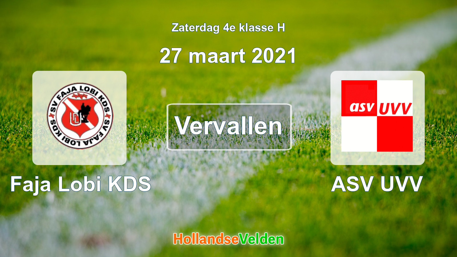 Geplande wedstrijd: Faja Lobi KDS - ASV UVV (27 maart 2021)