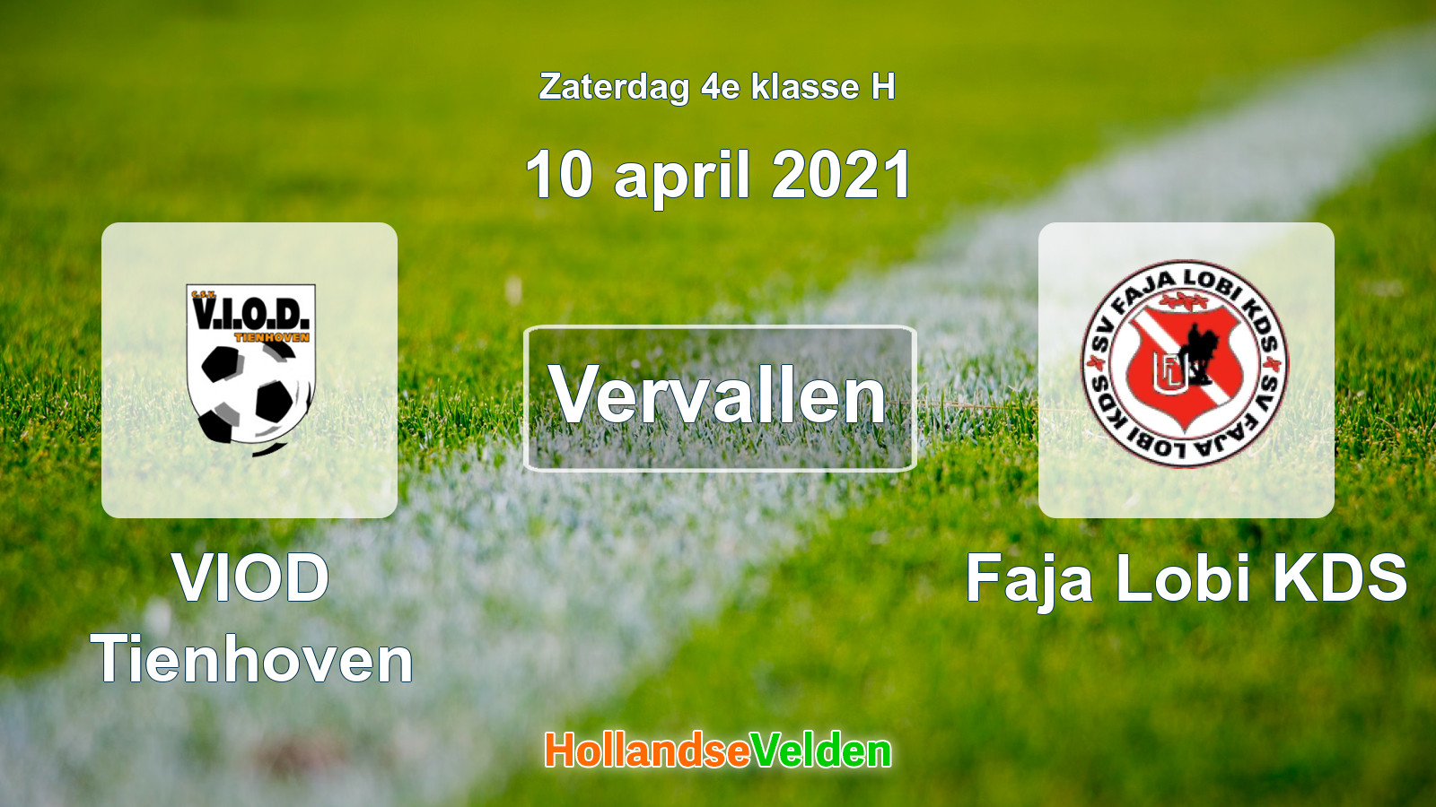 Geplande wedstrijd: VIOD Tienhoven - Faja Lobi KDS (10 april 2021)