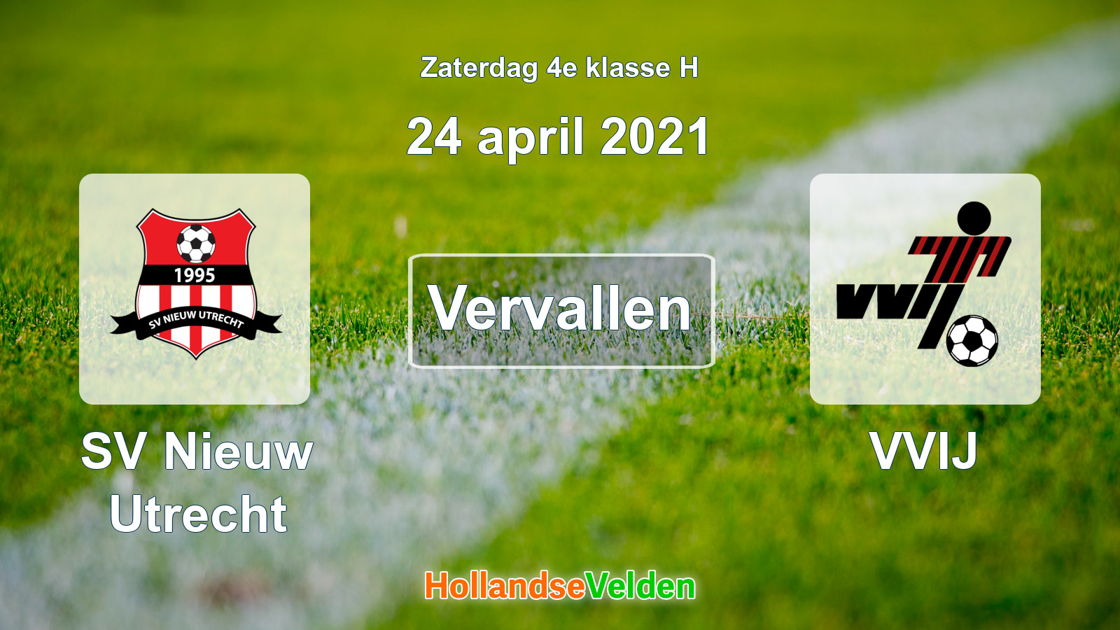 Geplande wedstrijd: SV Nieuw Utrecht - VVIJ (24 april 2021)