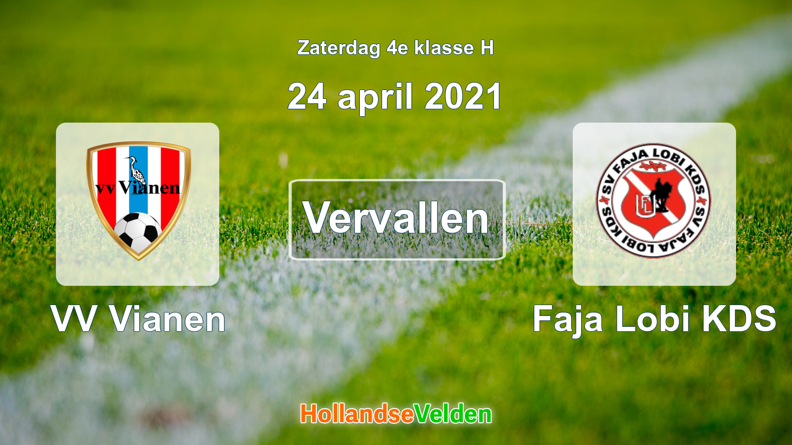 Geplande wedstrijd: VV Vianen - Faja Lobi KDS (24 april 2021)