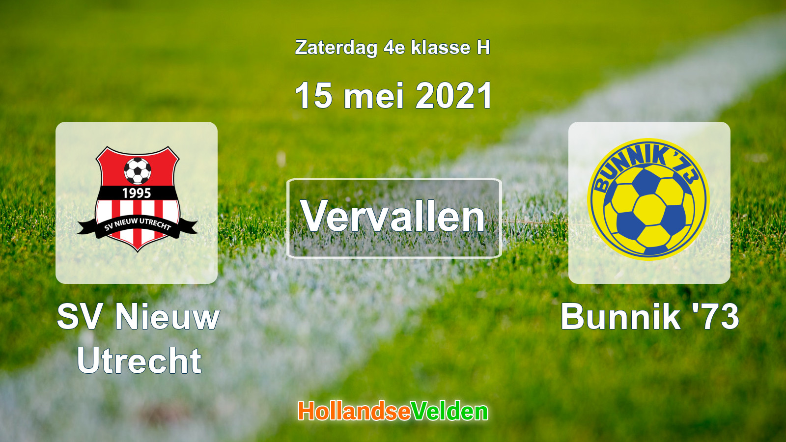 Geplande wedstrijd: SV Nieuw Utrecht - Bunnik '73 (15 mei 2021)
