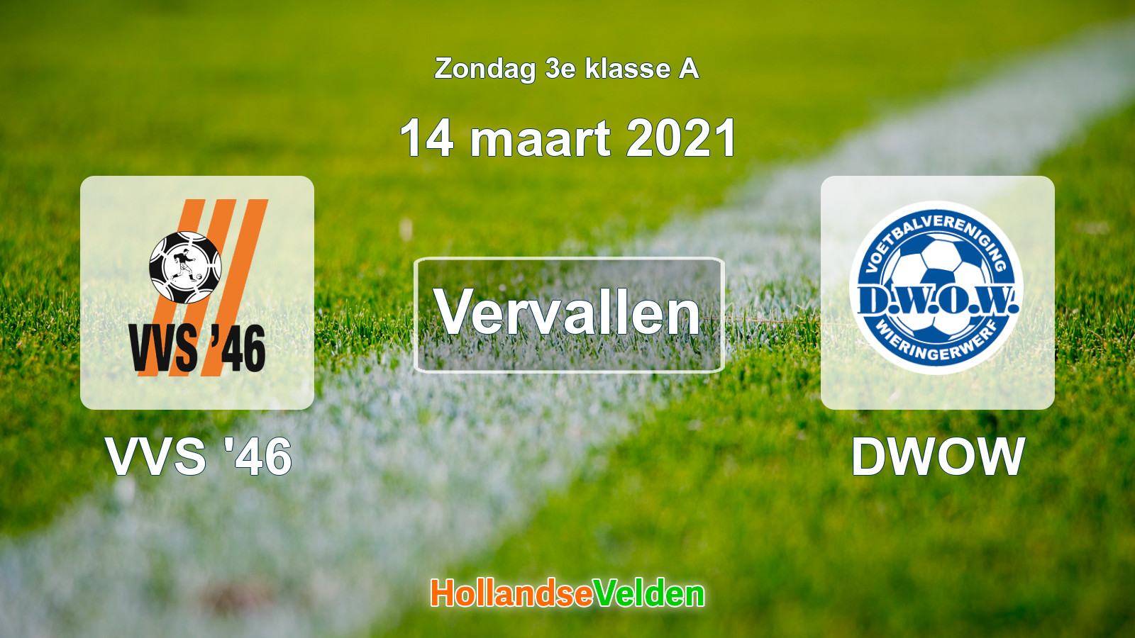 Geplande wedstrijd: VVS '46 - DWOW (14 maart 2021)