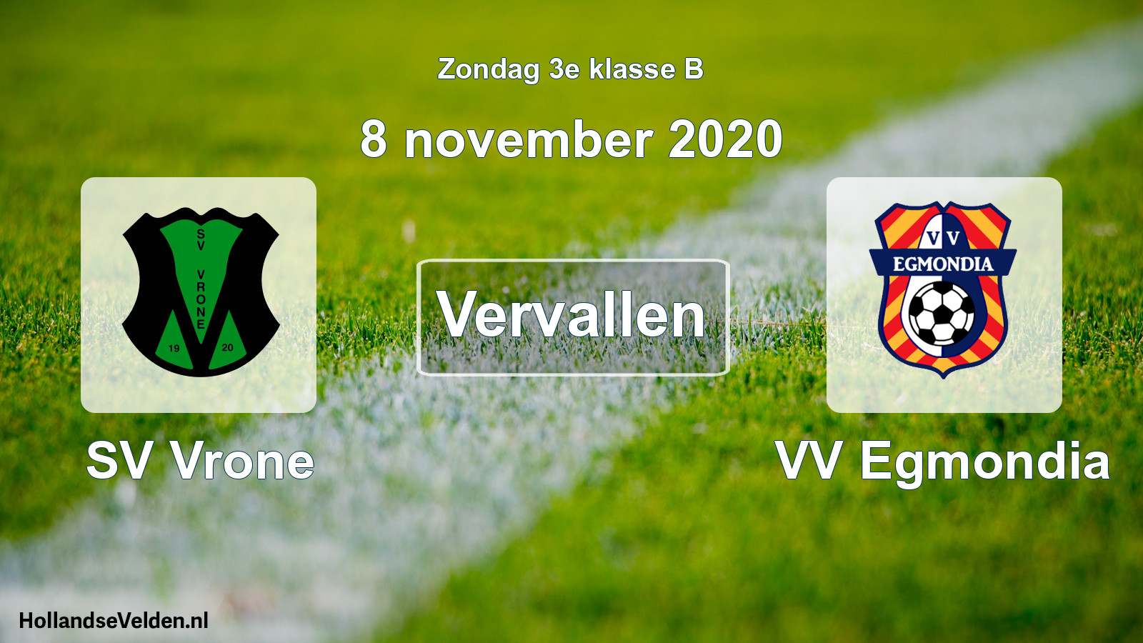 Geplande wedstrijd: SV Vrone - VV Egmondia (8 november 2020)