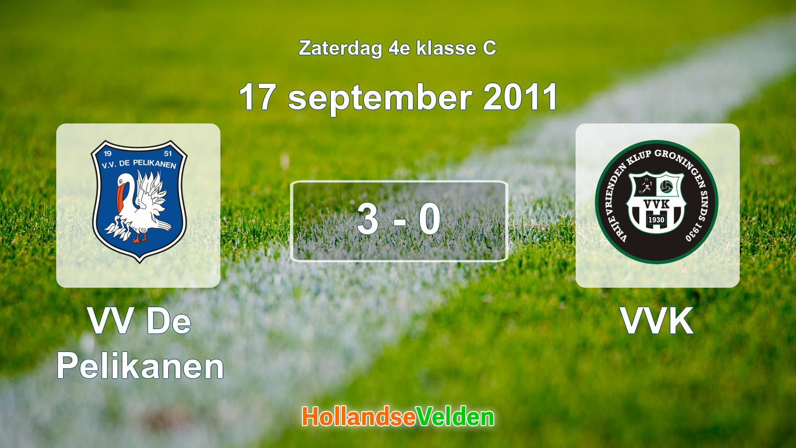 Gespeelde wedstrijd: VV De Pelikanen - VVK 3 - 0 (17 september 2011)