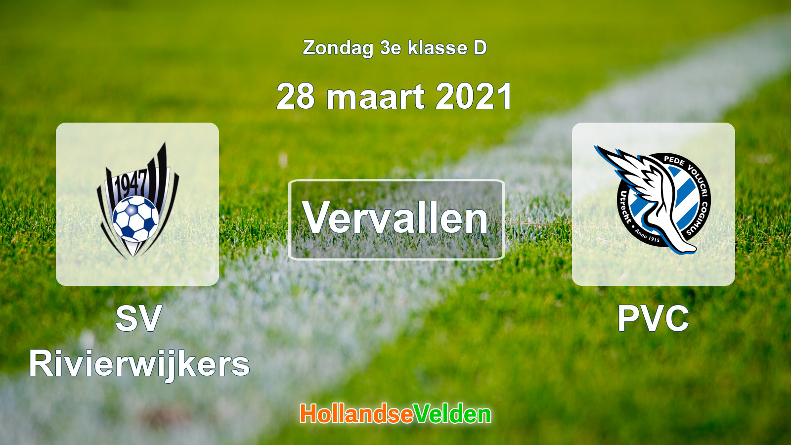 Geplande wedstrijd: SV Rivierwijkers - PVC (28 maart 2021)