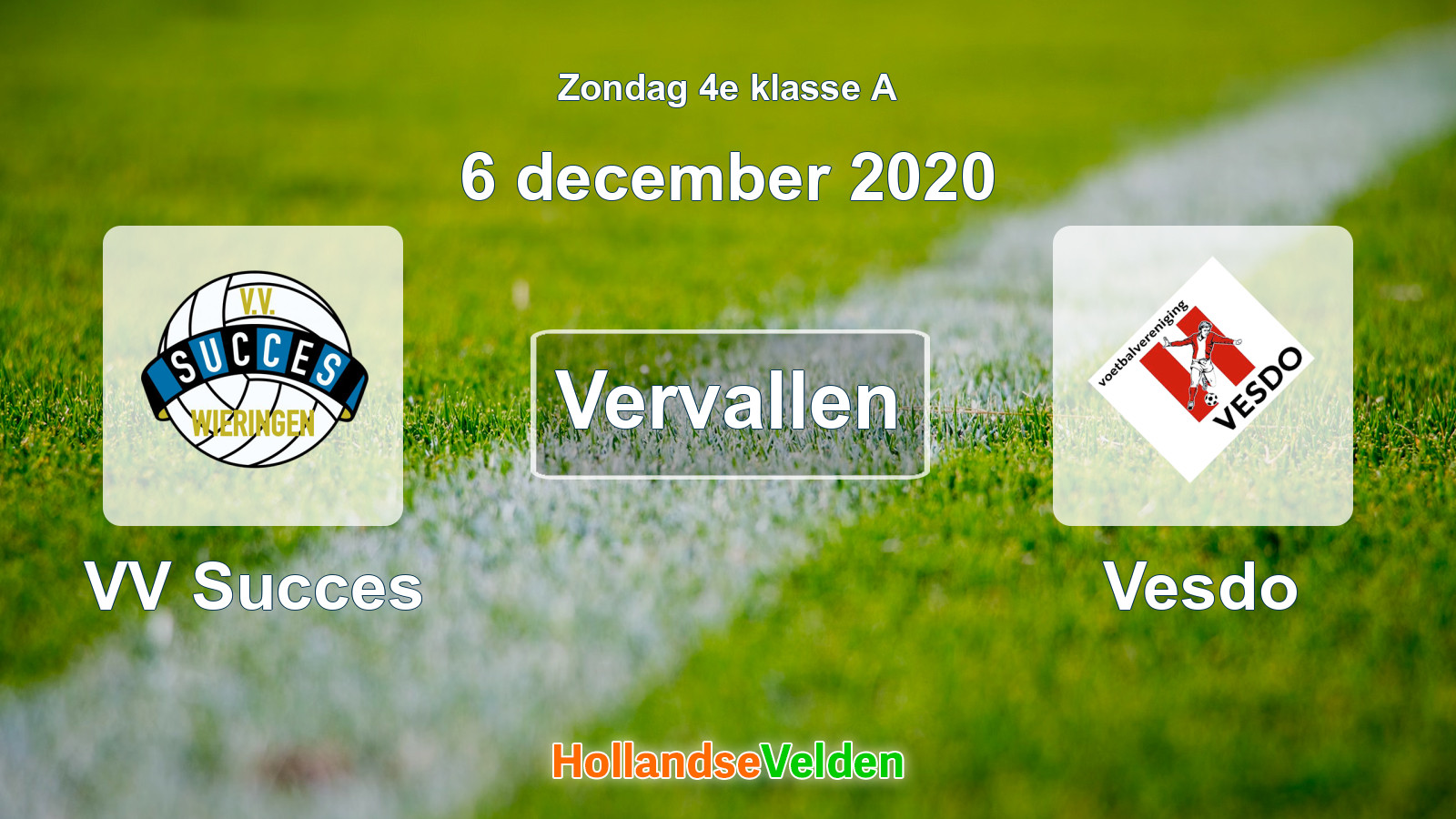 Geplande wedstrijd: VV Succes - Vesdo (6 december 2020)